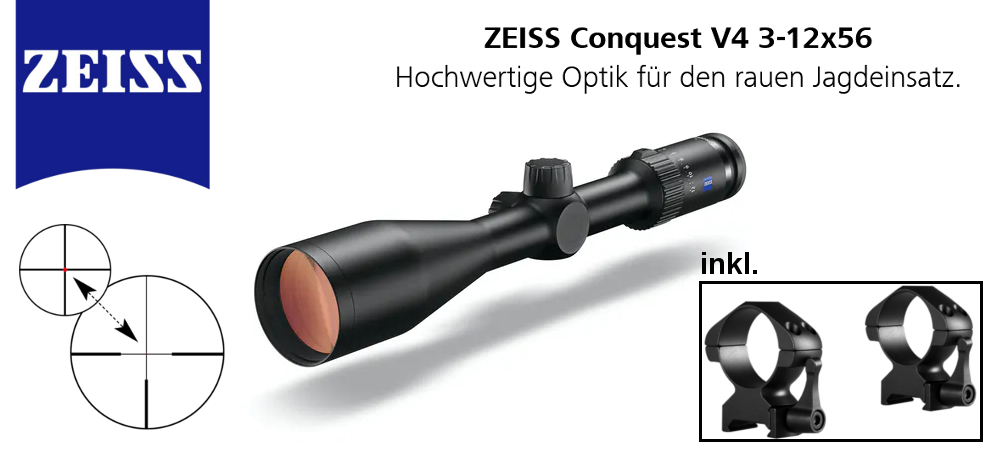 Zeiss Conquest V4 3-12x56 Abs.: 60 mit Monatgeringen